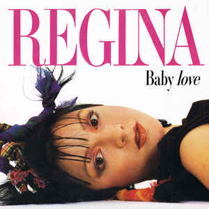 REGINA - Baby Love (12'' Mix)